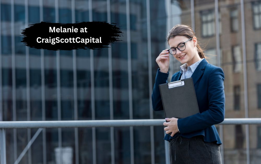 Melanie at CraigScottCapital