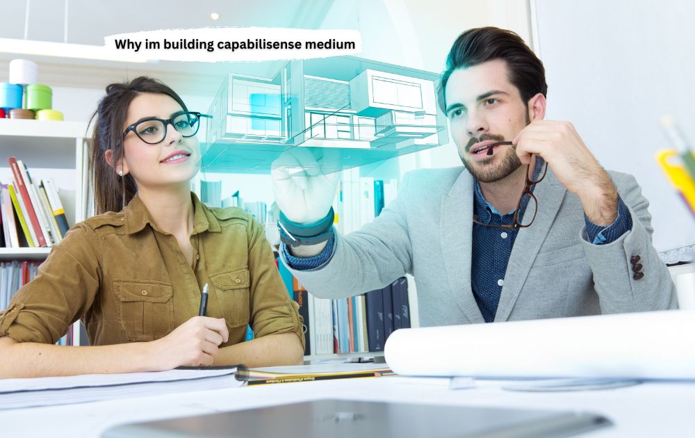 Why im building capabilisense medium