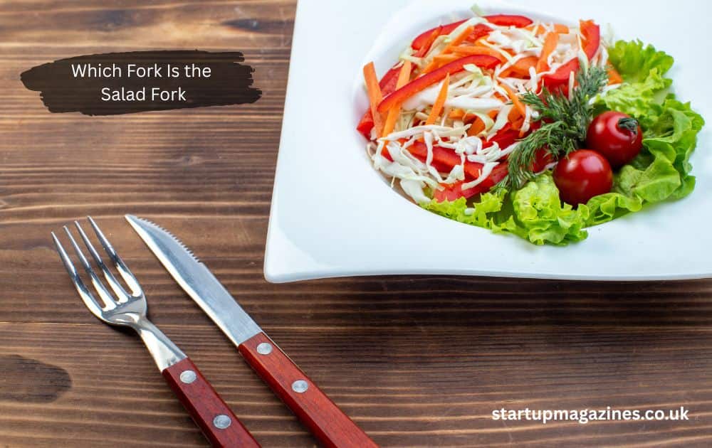 Which Fork Is the Salad Fork